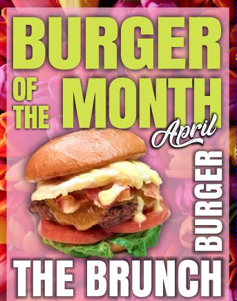 April Burger of the Month – Brunch Burger!