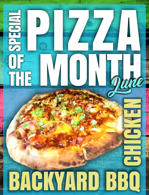 June Pizza of the Month – Backyard BBQ Chicken Pizza!