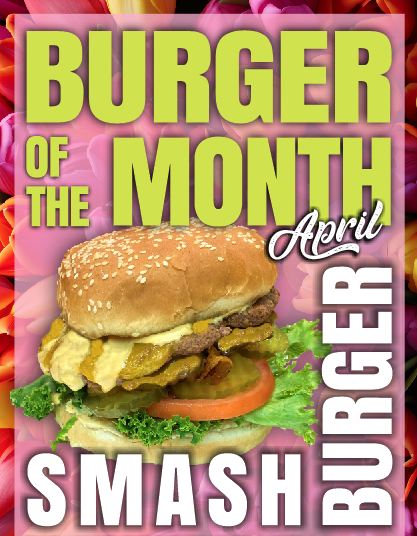 April Burger of the Month – Smashburger!