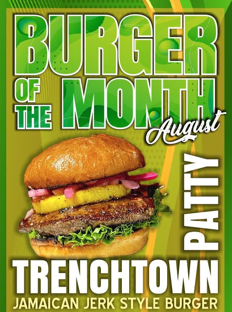 August Burger of the Month – Trenchtown Patty!