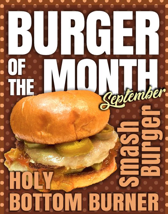 September Burger of the Month – Holy Bottom Burner Smashburger!