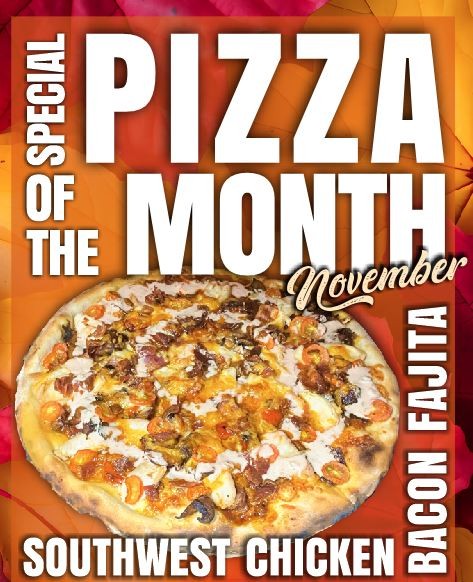 November Pizza of the Month – Southwest Chicken Bacon Fajita