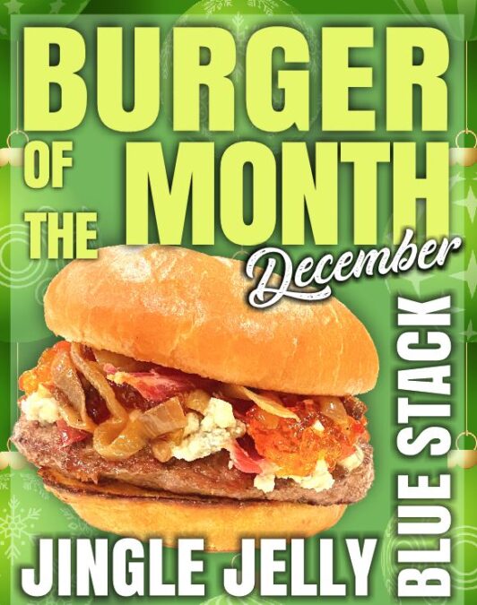 December Burger of the Month – Jingle Jelly Blue Stack